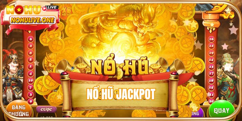 Nổ hũ jackpot